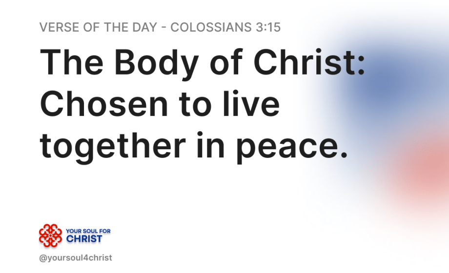 Chosen to live in peace - Colossians 3v15