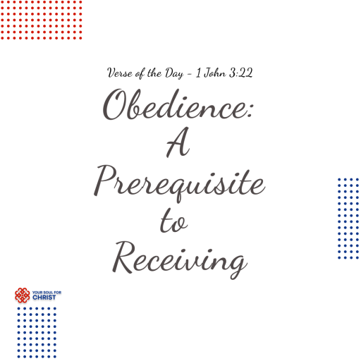 Obedience - 1 John 3:22