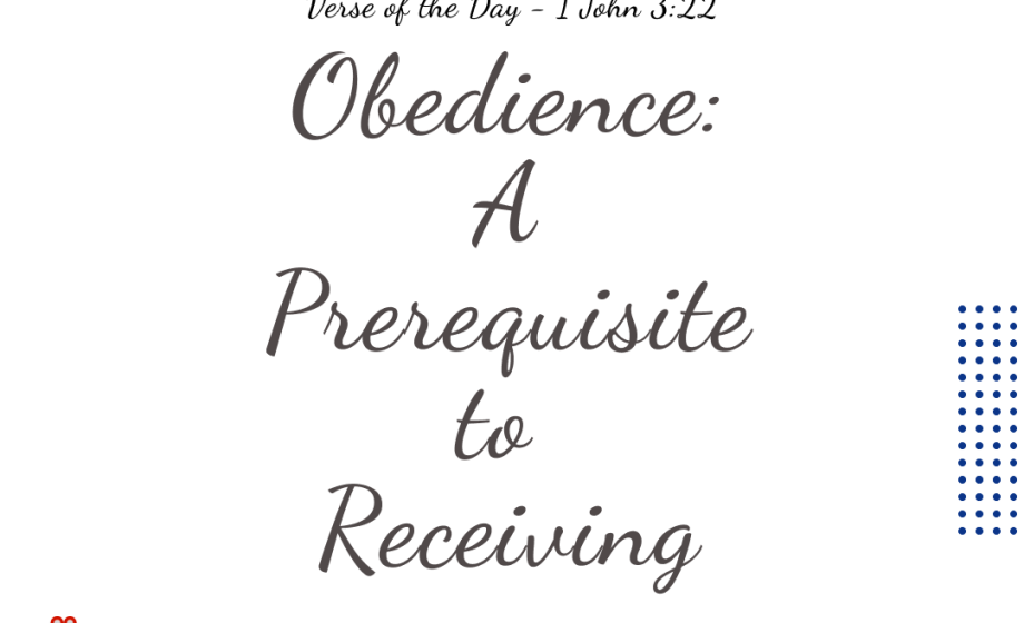 Obedience - 1 John 3:22