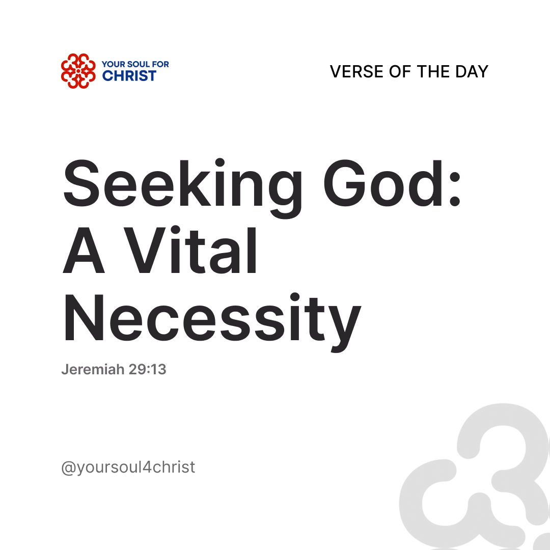 Seeking God: A Vital Necessity - Jeremiah 29:13