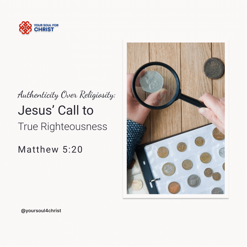 Authenticity Over Religiosity: Jesus' Call to True Righteousness - Matthew 5:20