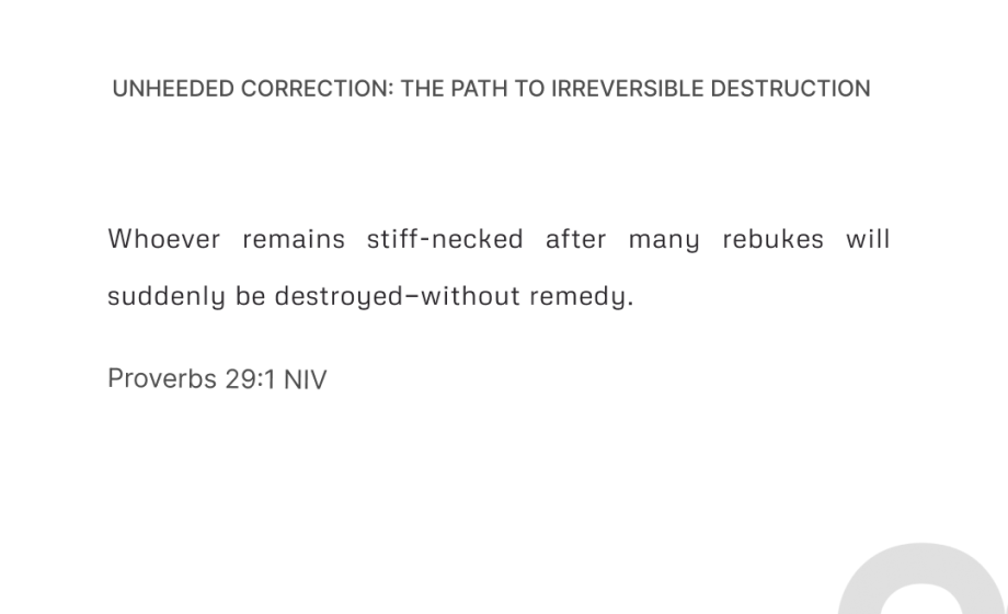 Unheeded Correction: The Path to Irreversible Destruction - Proverbs 29:1