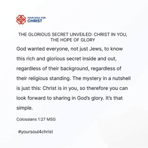 The Glorious Secret Unveiled: Christ in You, the Hope of Glory - Colossians 1:27