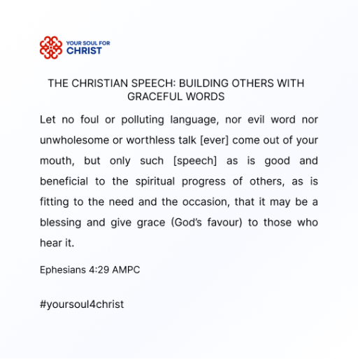 The Christian Speech: Building Others with Graceful Words - Ephesians 4:29