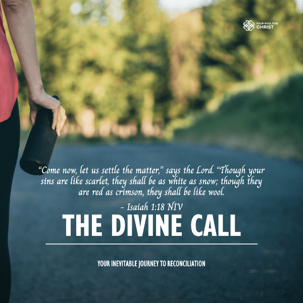 The Divine Call: Your Inevitable Journey to Reconciliation - Isaiah 1:18