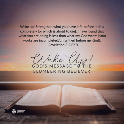 Wake up! God's Message to the Slumbering Believer - Revelation 3:2