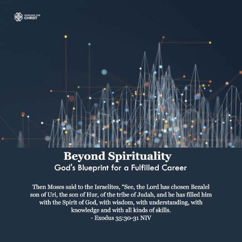 Beyond Spirituality: God's Blueprint for a Fulfilled Career - Exodus 35:30-31