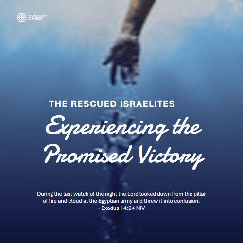 The Rescued Israelites: Experiencing the Promised Victory - Exodus 14:24