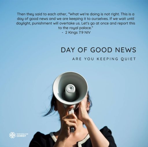 "Day of Good News": Are You Keeping Quiet? - 2 Kings 7:9