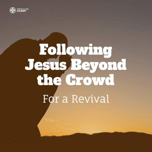 The Multitude: Following Jesus Beyond the Crowd for a Revival - Acts 1:12-14