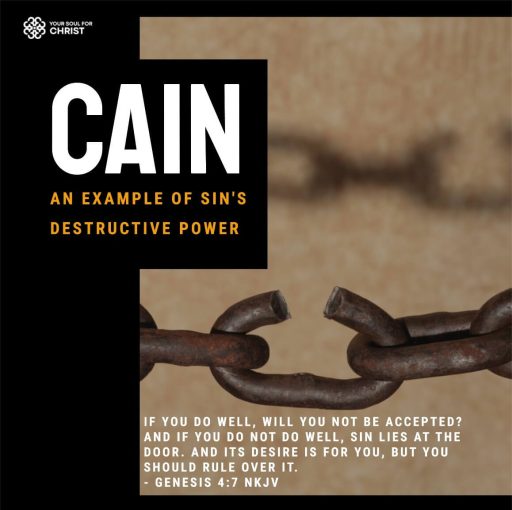 Cain: An Example of Sin's Destructive Power - Genesis 4:6-7