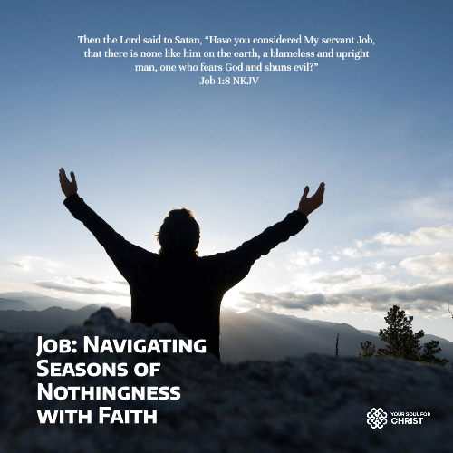 Job: Navigating Seasons of Nothingness with Faith - Job 1:8