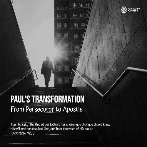 Paul's Transformation: From Persecutor to Apostle - Acts 22:14