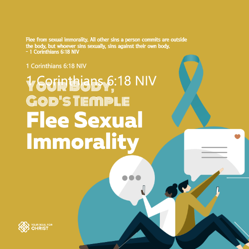 Your Body, God's Temple: Flee Sexual Immorality - 1 Corinthians 6:18