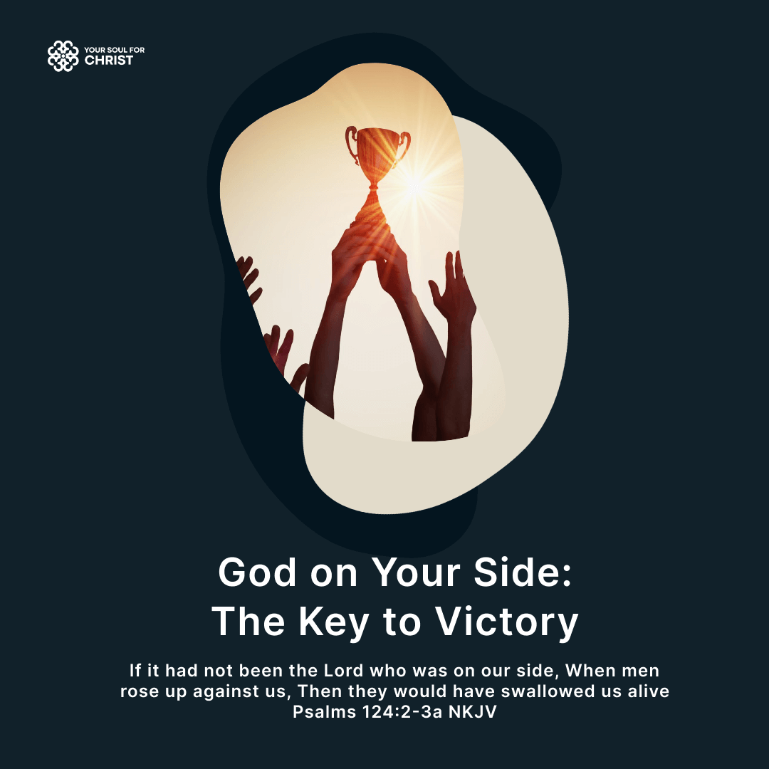 God on Your Side: The Key to Victory - Psalm 124:1