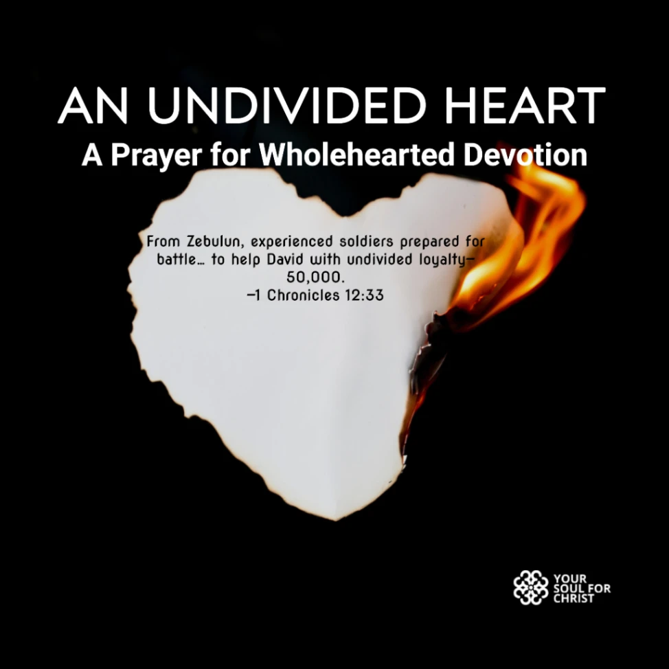 An Undivided Heart: A Prayer for Wholehearted Devotion - 1 Chronicles 12:33