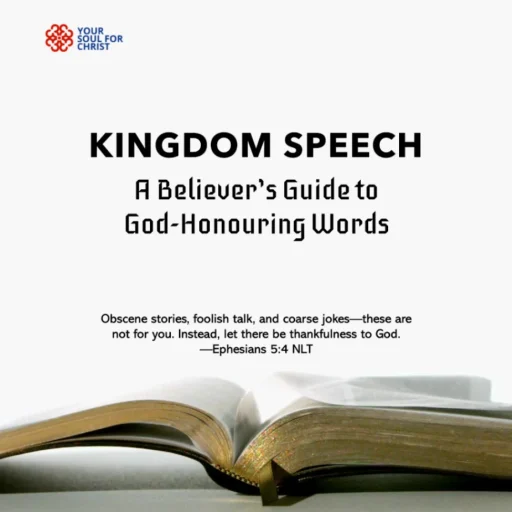 Kingdom Speech: A Believer’s Guide to God-Honouring Words - Ephesians 5:4