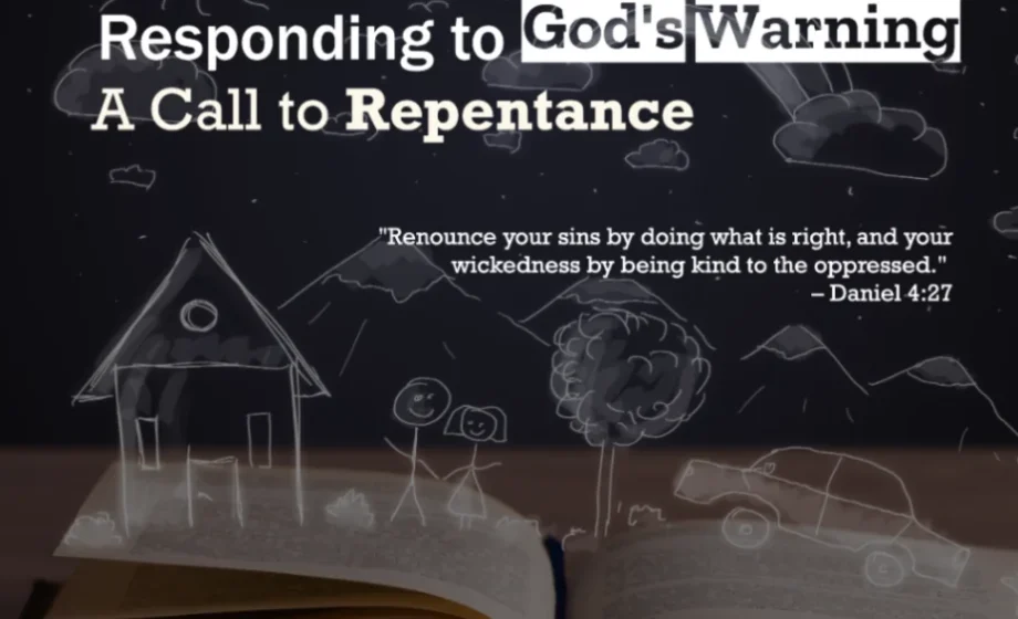 Responding to God's Warning: A Call to Repentance - Daniel 4:27