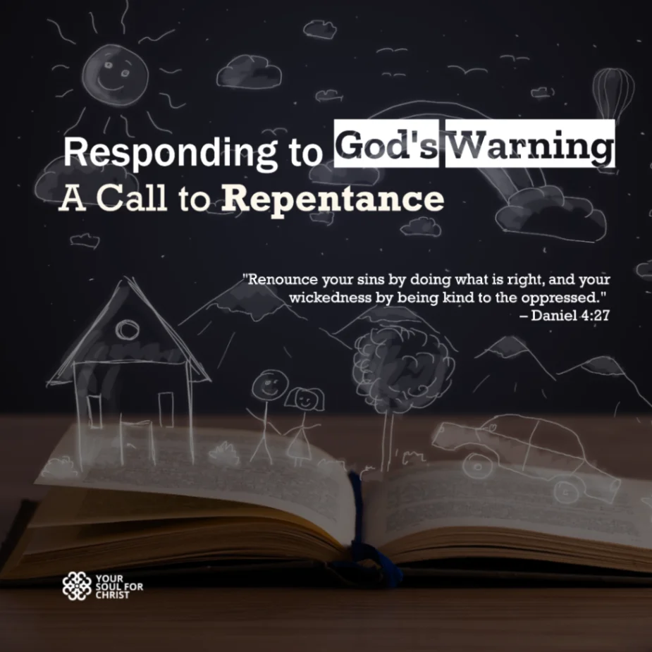 Responding to God's Warning: A Call to Repentance - Daniel 4:27