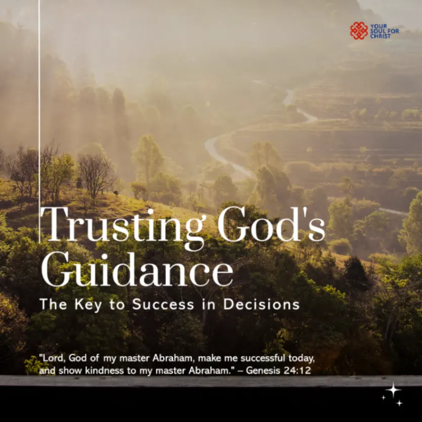 Trusting God's Guidance: The Key to Success in Decisions - Genesis 24:12