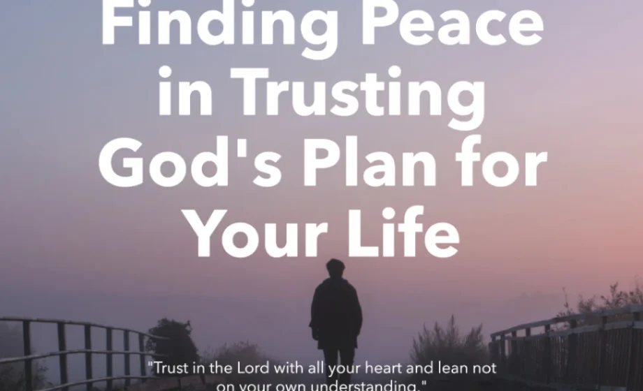 Finding Peace in Trusting God's Plan for Your Life - Genesis 24:67