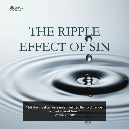 The Ripple Effect of Sin - Joshua 7:1