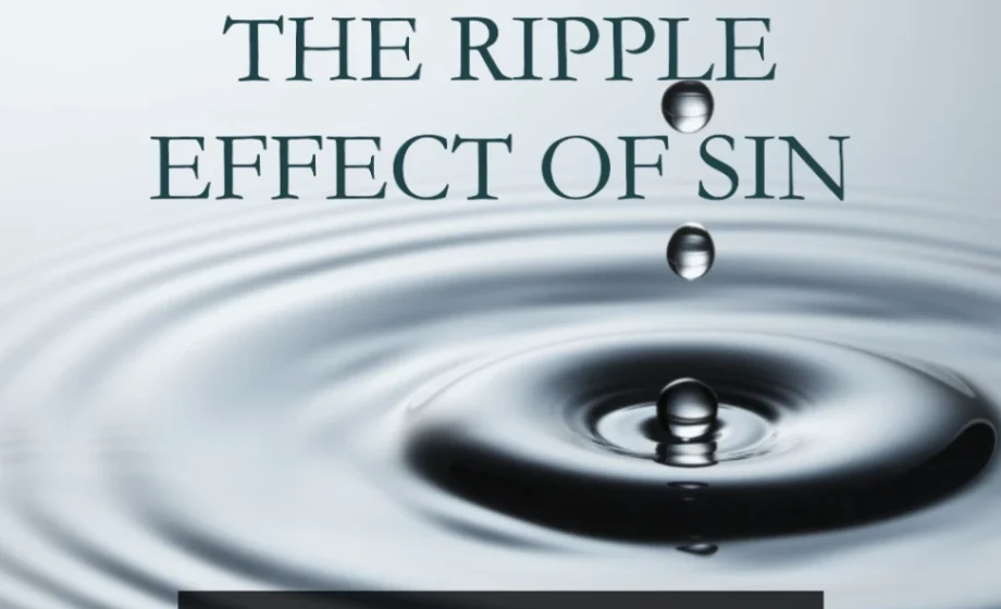 The Ripple Effect of Sin - Joshua 7:1