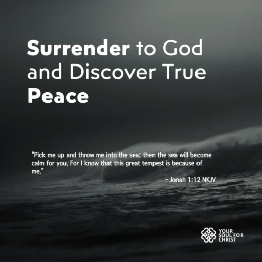 Surrender to God and Discover True Peace - Jonah 1:12