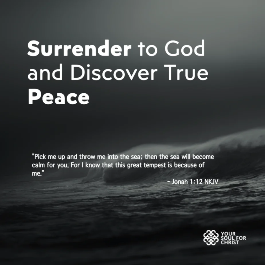 Surrender to God and Discover True Peace - Jonah 1:12