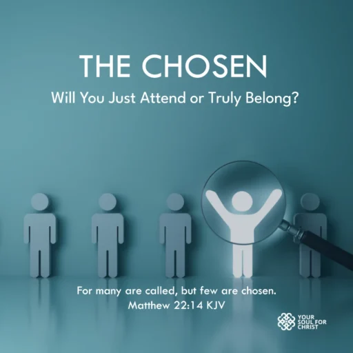 The Chosen: Will You Just Attend or Truly Belong? - Matthew 22:14
