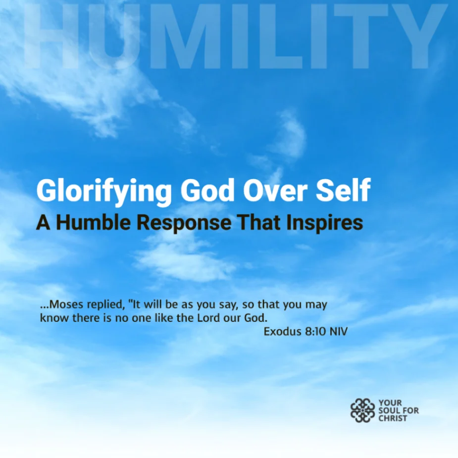 Glorifying God Over Self: A Humble Response That Inspires - Exodus 8:10