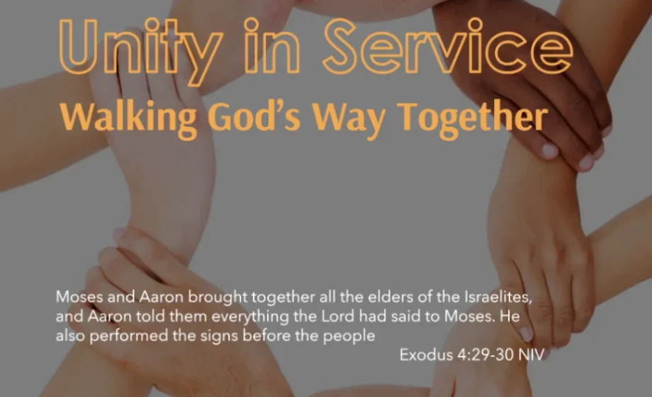 Unity in Service: Walking God’s Way Together - Exodus 4:29-30