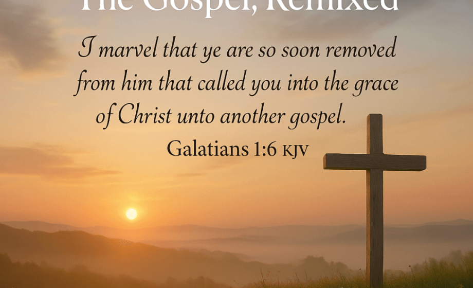 Tolerating False Doctrine: The Gospel, Remixed - Galatians 1:6