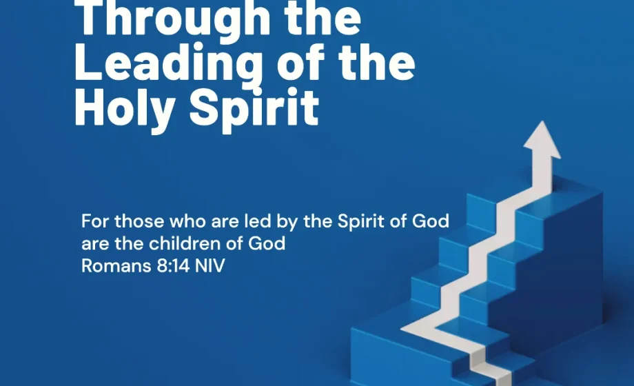 Walking in Freedom Through the Leading of the Holy Spirit - Romans 8:14
