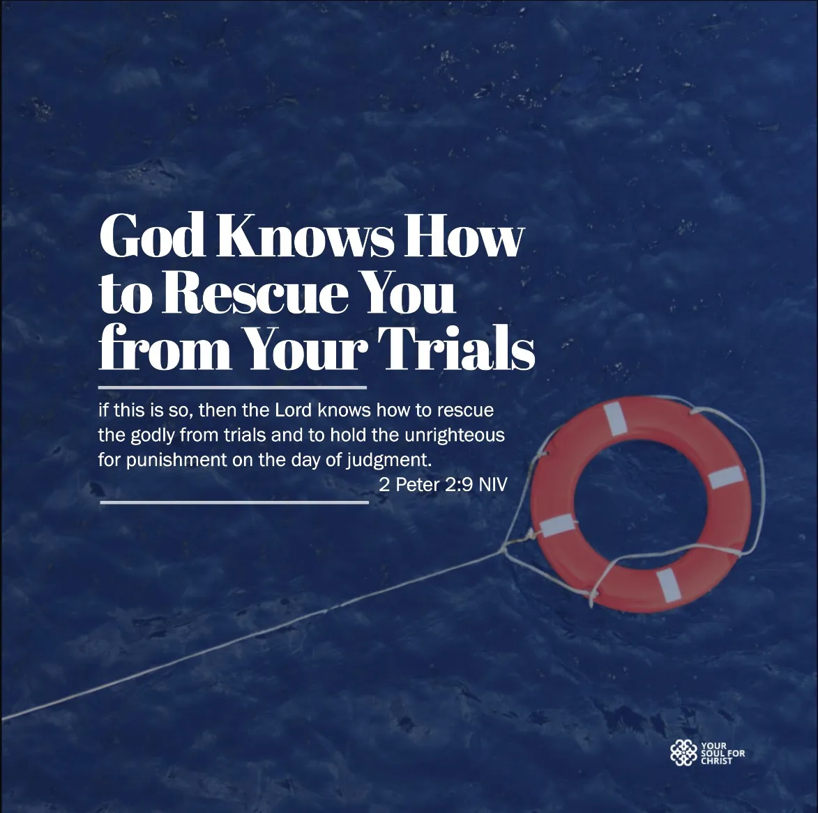 God Knows How to Rescue You from Your Trials - 2 Peter 2:9