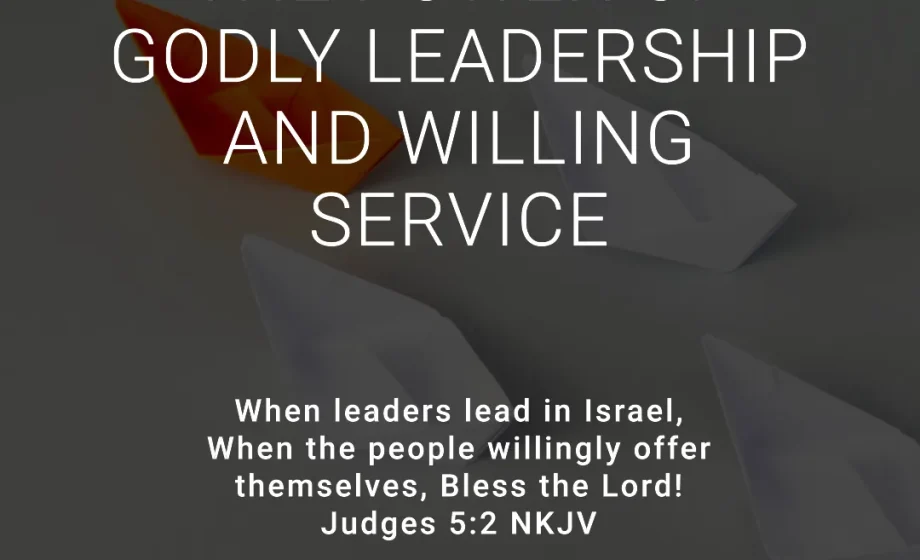 The Power of Godly Leadership and Willing Service - Judges 5:2