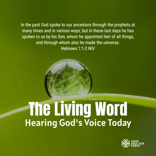 The Living Word: Hearing God's Voice Today - Hebrews1:1-2