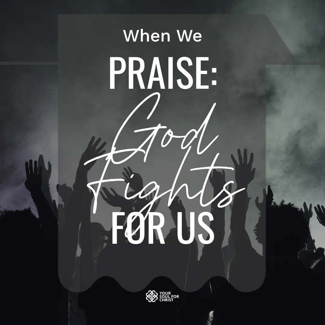 When We Praise: God Fights for Us - 2 Chronicles 20:22