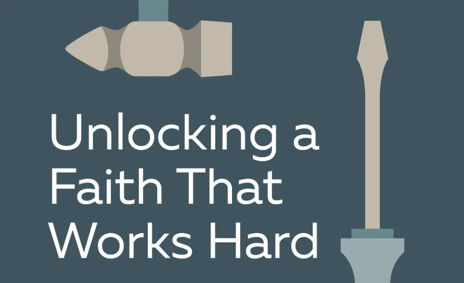 Unlocking a Faith That Works Hard - Proverbs 14:23