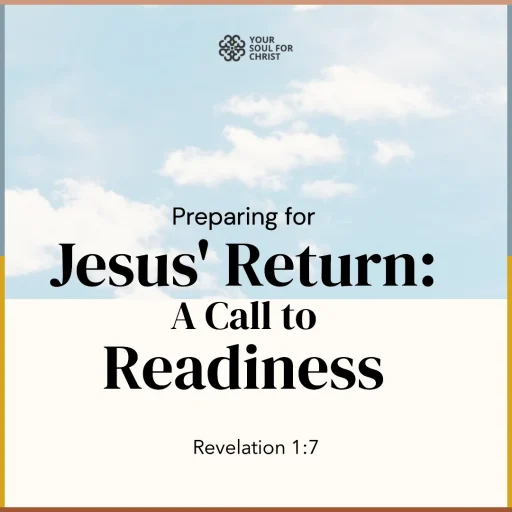 Preparing for Jesus' Return: A Call to Readiness - Revelation 1:7