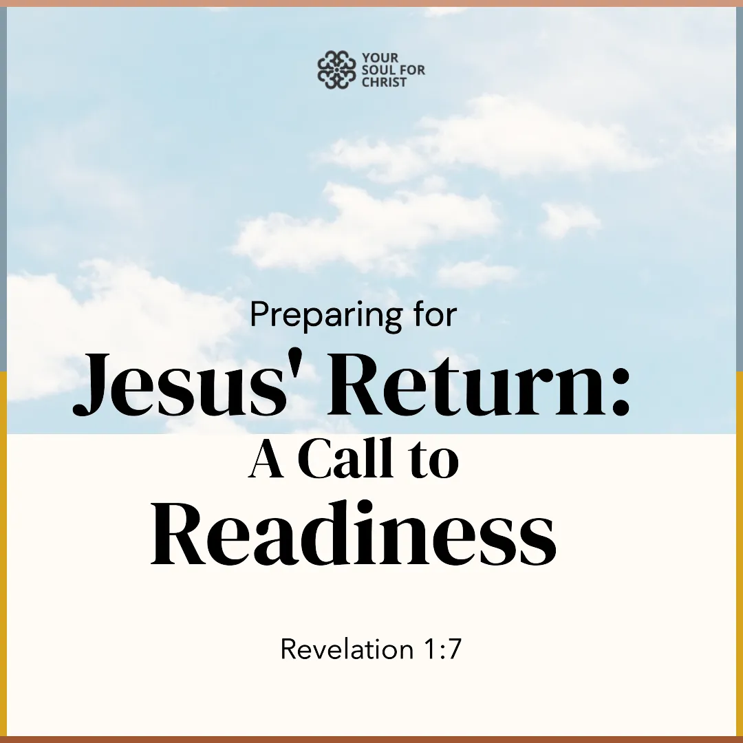 Preparing for Jesus' Return: A Call to Readiness - Revelation 1:7