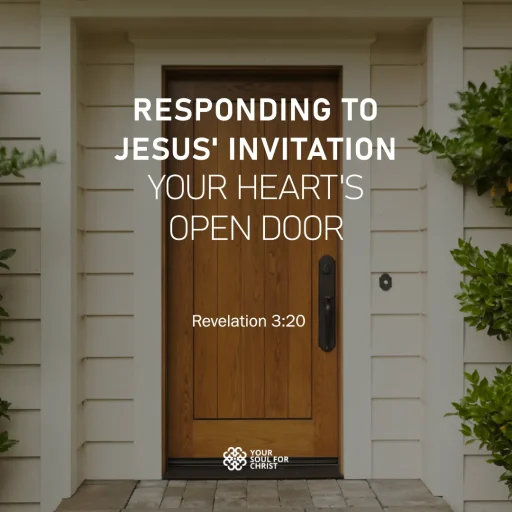 Responding to Jesus' Invitation: Your Heart's Open Door - Revelation 3:20