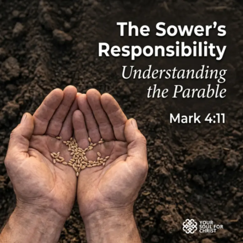 The Sower's Responsibility: Understanding the Parable - Mark 4:11
